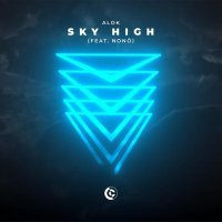 Alok, Nonô - Sky High (feat. Nonô)