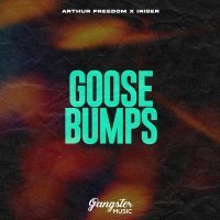 Arthur Freedom, Iriser - Goosebumps