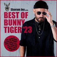 Taly Shum - Sharam Jey pres. BEST OF BUNNY TIGER 2023