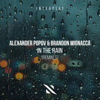 Alexander Popov, Brandon Mignacca, Aimoon - In the Rain (Aimoon Remix)