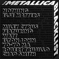 Miley Cyrus - Nothing Else Matters