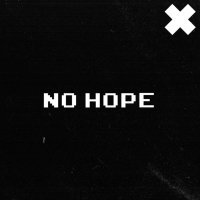 DXRTYTYPE - No Hope