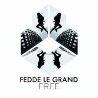Fedde Le Grand - Free (Extended Mix)