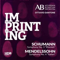 Accademia Bizantina - Schumann: Symphony No. 3 "Rhenish" - Mendelssohn: Symphony No. 4 "Italian"