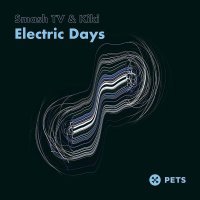 Smash TV - Electric Days EP