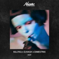 KiLLTEQ, D.HASH, DIMESTRIX - Hot