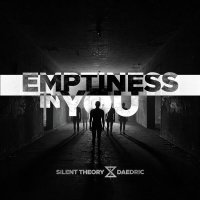 Silent Theory, Daedric - Emptiness in You