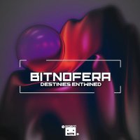 Bitnofera - Destinies Entwined