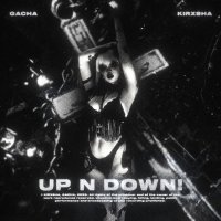 KIRXSHA - UP N DOWN!