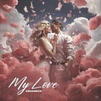 Dinamixx - My Love