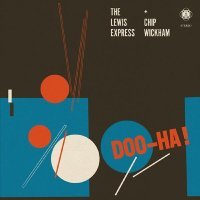 The Lewis Express, Chip Wickham - Walk On