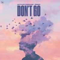 Arthur Freedom, Iriser - Don't Go