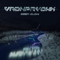 vrdnprvchk - Deep Glow