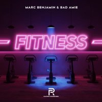 Marc Benjamin, Bad Amie - Fitness