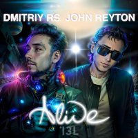 Dmitriy Rs, John Reyton - Alive