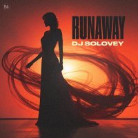 DJ Solovey - Runaway