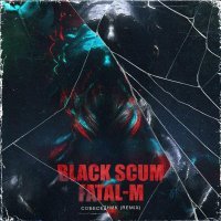 Black Scum, Fatal-M - Собеседник (Remix)