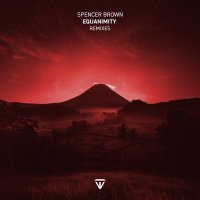 Spencer Brown - Equanimity (Remixes) prt 1