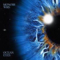 Monoir, WRS - Ocean Eyes