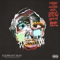 Conway The Machine, Goosebytheway, SK Da King, Heem B$F, Rome Streetz - Elephant Man (feat. Heem B$F & Rome Streetz)