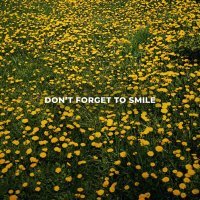 YADDAY - DON'T FORGET TO SMILE