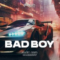 Alex Alta, Saxonov - Bad Boy