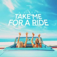 ALEX&ROV - Take Me For A Ride