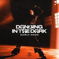 Curly Hook - Dancing in the Dark