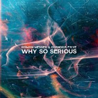 Roman Messer, Diandra Faye - Why So Serious