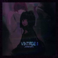 Jidanofu - Vintage II (Slowed)