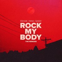 R3hab - Rock My Body