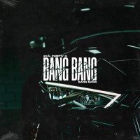 2xA, PO$ITIV G - Bang Bang