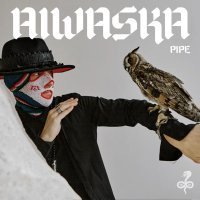 AIWASKA - Pipe (Original Mix - Edit)