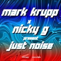 Mark Krupp, Nicky G, Jaime Arin - Just Noise