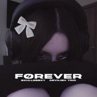 sxullessbxy, DEVILISH TRIO - forever