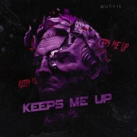 Quty1s - Keeps Me Up