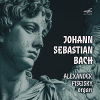 Александр Фисейский - Фугетта "Божий Сын пришёл", BWV 703
