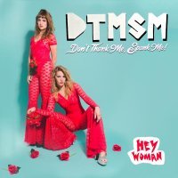 Don't Thank Me Spank Me! - Hey Woman