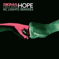 Sigma, Carla Marie - Hope (KC Lights 6AM Remix)
