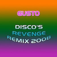 Gusto - Discò S Revenge (Freemasons Radio Edit)