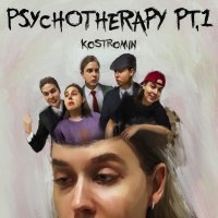 kostromin - Psychotherapy, Pt. 1