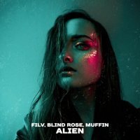 Muffin, Filv, Blind Rose - Alien