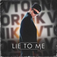 Vtornik - Lie to Me