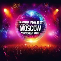 Techno Project - Dance Moscow (Deeper Craft Remix)