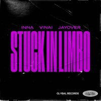 Inna, Vinai, jayover - Stuck In Limbo