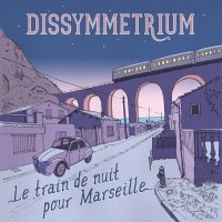 dissymmetrium - Le train de nuit pour Marseille