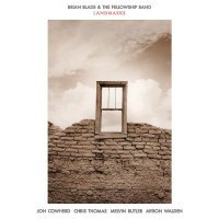 Brian Blade & The Fellowship Band - Landmarks