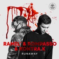 Ramil’, Rompasso, Kontra K - Runaway