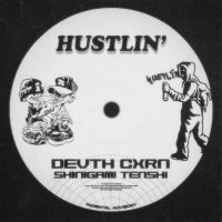 DEVTH CXRN, Shinigami Tenshi - Hustlin'