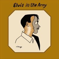 A. Savage - Elvis In The Army